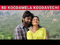 Koodamela Koodavechi Rummy Vijay Sethupathi Gayathirie Shanker D Imman 8D Song Music 360