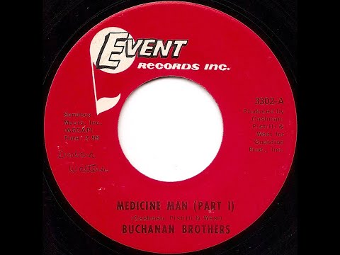 Buchanan Brothers "Medicine Man (Part I)"