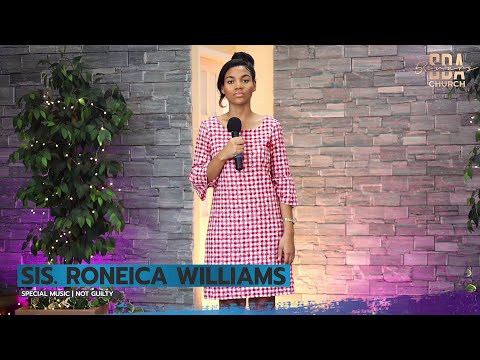 Sis. Roneica Williams | Not Guilty