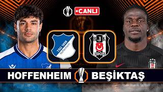 Hoffenheim Beşiktaş / Avrupa Ligi Canlı