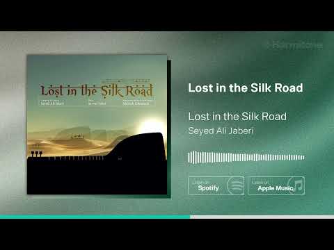 Lost in the Silk Road – Seyed Ali Jaberi