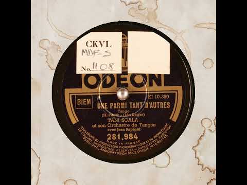 UNE PARMI TANT D'AUTRES   TANI SCALA et son Orchestre de Tangos