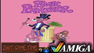 SHIT GAME TIME: PINK PANTHER (AMIGA - Contains Swearing!)