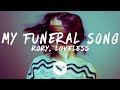 RØRY Loveless My Funeral Song Lyrics