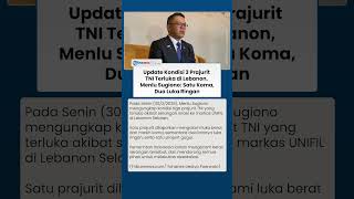 Menlu Sugiono Beberkan Kondisi Terkini 3 Prajurit TNI Korban Serangan Israel di Lebanon