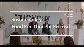 SUSTAINABILITY | FOOD FOR THOUGHT FESTIVAL 2020 | Hosted by Rhiannon Lambert