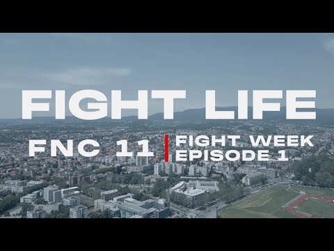 FIGHTLIFE | FNC 11 - FIGHT WEEK | Vlog Series | Episode 1