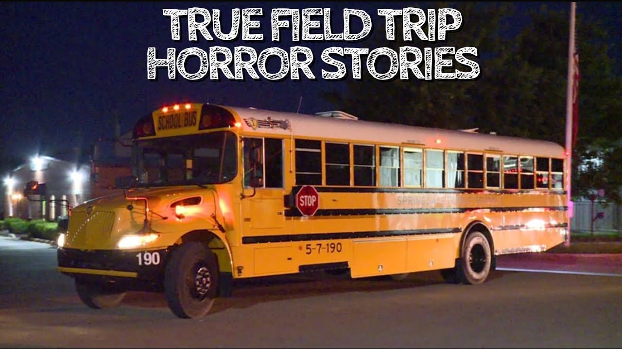 5 True Field Trip Horror Stories