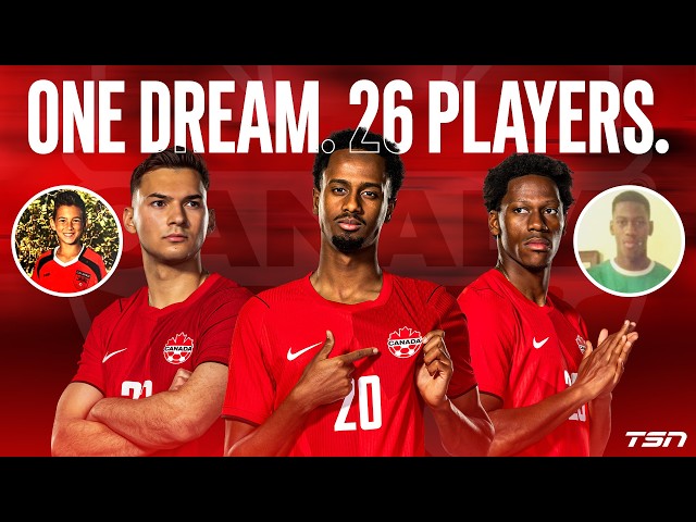 26 players shared a dream to represent Canada on home soil at the FIFA World Cup