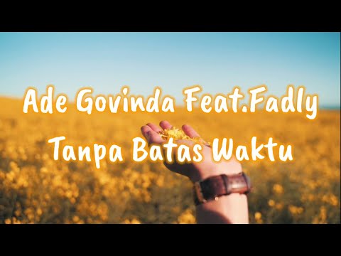 Ade Govinda FEAT.FADLY Tanpa Batas Waktu ( Cover by Miriam Eka ) Lirik
