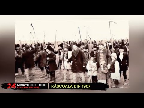 24 minute de istorie - Răscoala din 1907