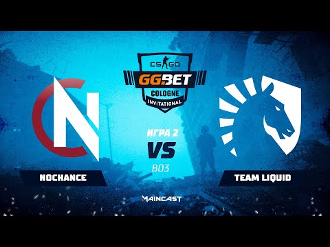 NoChance vs Team Liquid [Map 2, Nuke] (Best of 3) | GG.Bet Cologne Invitational