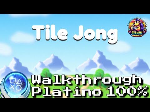 Tile Jong - Full Walkthrough & Trophy Guide