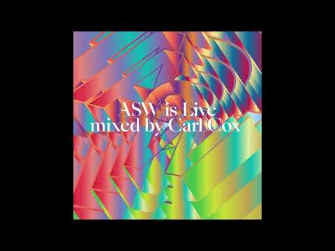 Carl Cox - Asw Is Live Mixed By Carl Cox [Continuous Mix] [Awesome Soundwave]