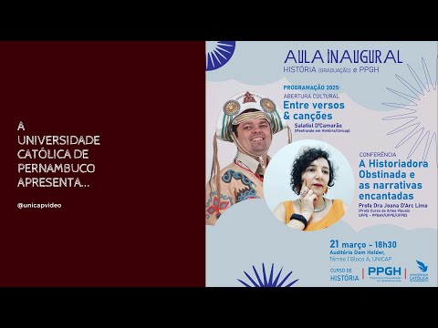 Aula Inaugural dos Cursos de História e do Programa de Pós-Graduação em História da Unicap