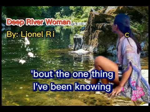 Lionel Richie - Deep River Woman (Lyrics) HQ