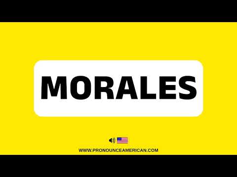 How to Pronounce MORALES (Correctly)