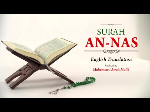 English Translation Of Holy Quran - 114. An-Nas (Mankind) - Muhammad Awais Malik