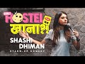 Hostel Ka Khana Stand Up Comedy Shashi Dhiman