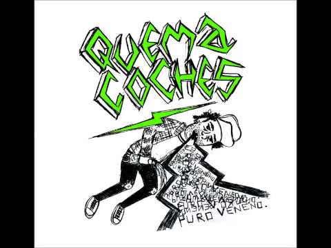Quemacoches "Puro Veneno"  "Album completo"