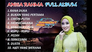 Download lagu ANISA RAHMA RANA DUKA BUKAN YANG PERTAMA CINCIN PUTIH FULL ALBUM mp3
