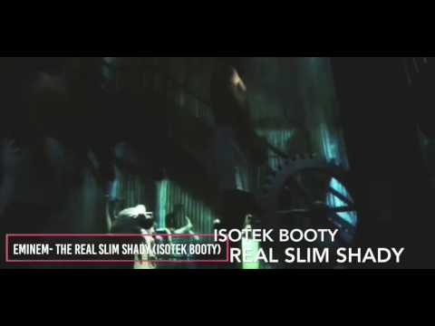 Eminem - ISOTEK BOOTY - REAL SLIM SHADY ( OFICIAL+DEMO )