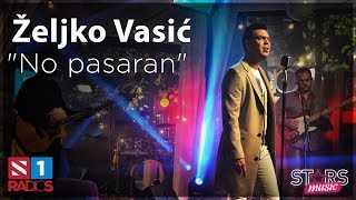Zeljko Vasic - No pasaran (Official Video) 2017