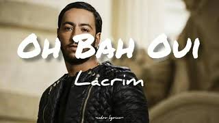 Oh Bah Oui // Lacrim ft. Booba (Paroles) 🎵