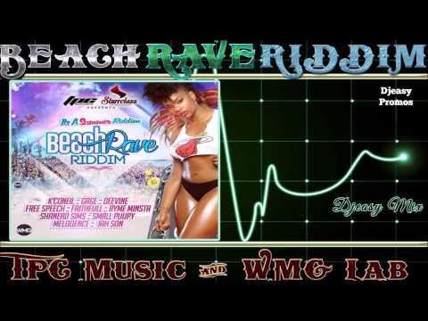 Beach Rave Riddim mix  [JUNE 2015]  {TPC Music & WMG Lab}  Mix by djeasy 1