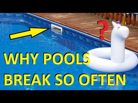 Why Do Pools Break So Often?