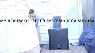 Video thumbnail for LD System ICOA SUB18A Basic Sub Review by DJ Elio