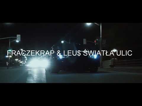 FRACZEKRAP & LEU$ - ŚWIATŁA ULIC