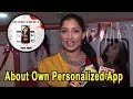 Niharica Raizada Talking About Her Own Personalized App Bollywoodhelpline