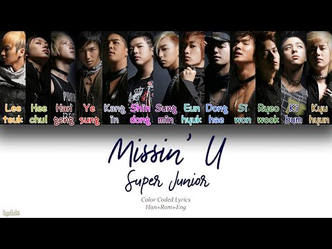 Super Junior (슈퍼주니어) – Missin' U (Color Coded Lyrics) [Han/Rom/Eng]