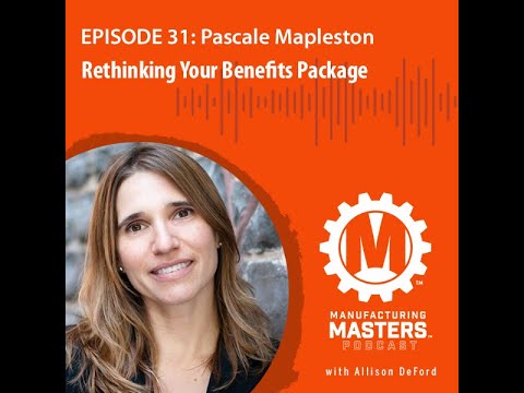 Episode #31: Rethinking Your Benefits Package