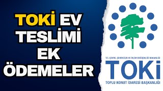 Toki Ev Teslim Alırken Hangi Ödemeler Yapılır - KDV Dask