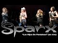 SPARX - "Los Hijos De Pantaleon" (en vivo)