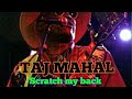 TAJ MAHAL SCRATCH MY BACK