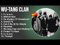 Wu-Tang Clan 2023 Greatest Hits - C.r.e.a.m., Method Man,Da Mystery Of Chessboxin',Gravel Pit