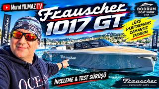 Bu Tekne İnanılmaz.! FRAUSCHER 1017 GT. Denizde ki İmzanız. Prestijli Kişilerin 