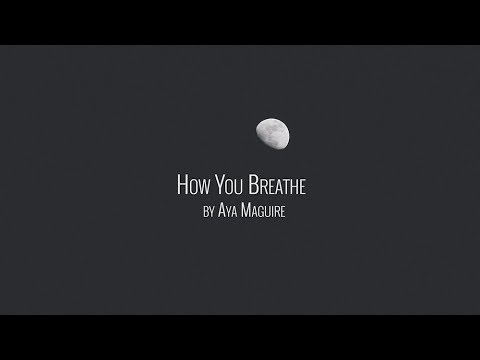 How You Breathe