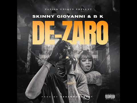 Skinny Giovanni & BK(DEZA-RO)official audio