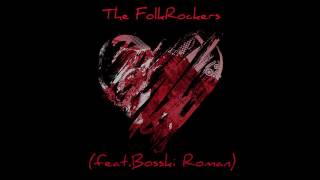 The FolkRockers feat. Bosski Roman - Kiebyś Ty wiedziała