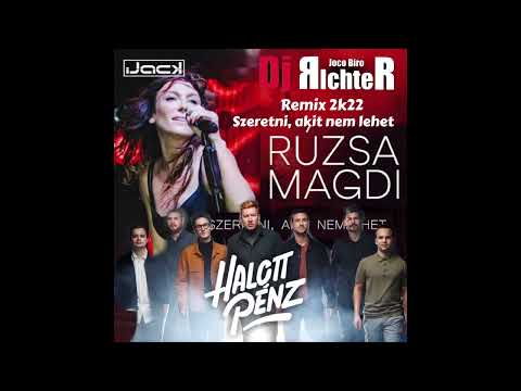 Halott Pénz Feat. Rúzsa Magdi - Szeretni akit nem lehet  Dj Richter /Joco Biro/ 2022 Remix