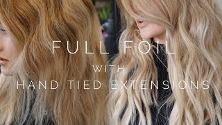 Full Foil with Hand Tied Extensions || Hair Tutorial