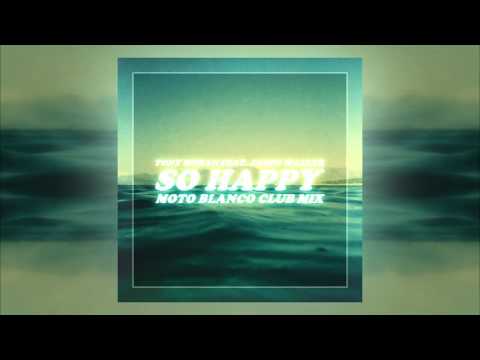 Tony Moran feat. Jason Walker - So Happy (Moto Blanco Club Mix)