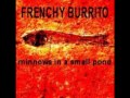 Frenchy Burrito - Revolt Of The Only Remaining Iron City Country Band