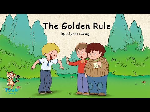 Unit 40 Growing Up: Story 1 "The Golden Rule" by Alyssa Liang