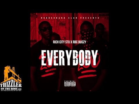 Rich City Stu x RBC Bugzy - Everybody [Thizzler.com]