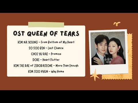 [SOUNDTRACK] OST DRAMA KOREA QUEEN OF TEARS | 눈물의 여왕 | FULL ALBUM (PART 2)